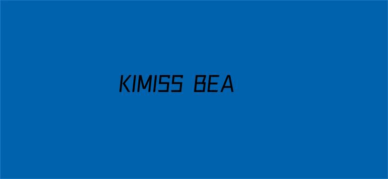 KIMISS BEAUTY